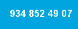 934 852 49 07